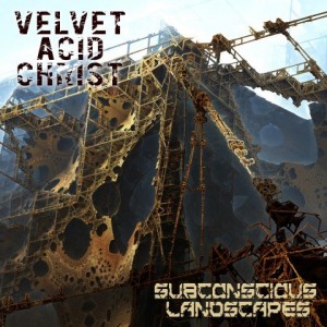 velvet-acid-christ-subconscious-landscapes
