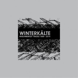 winterkalte-maschinenfest-tracks-1999-2014