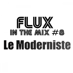 flux-inthemix8-lemoderniste